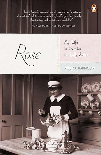 Rose: My Life in Service to Lady Astor book cover